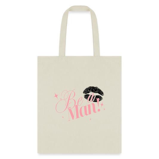 BE A MAN! Tote - natural