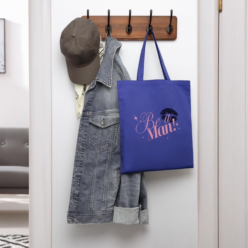 BE A MAN! Tote - royal blue